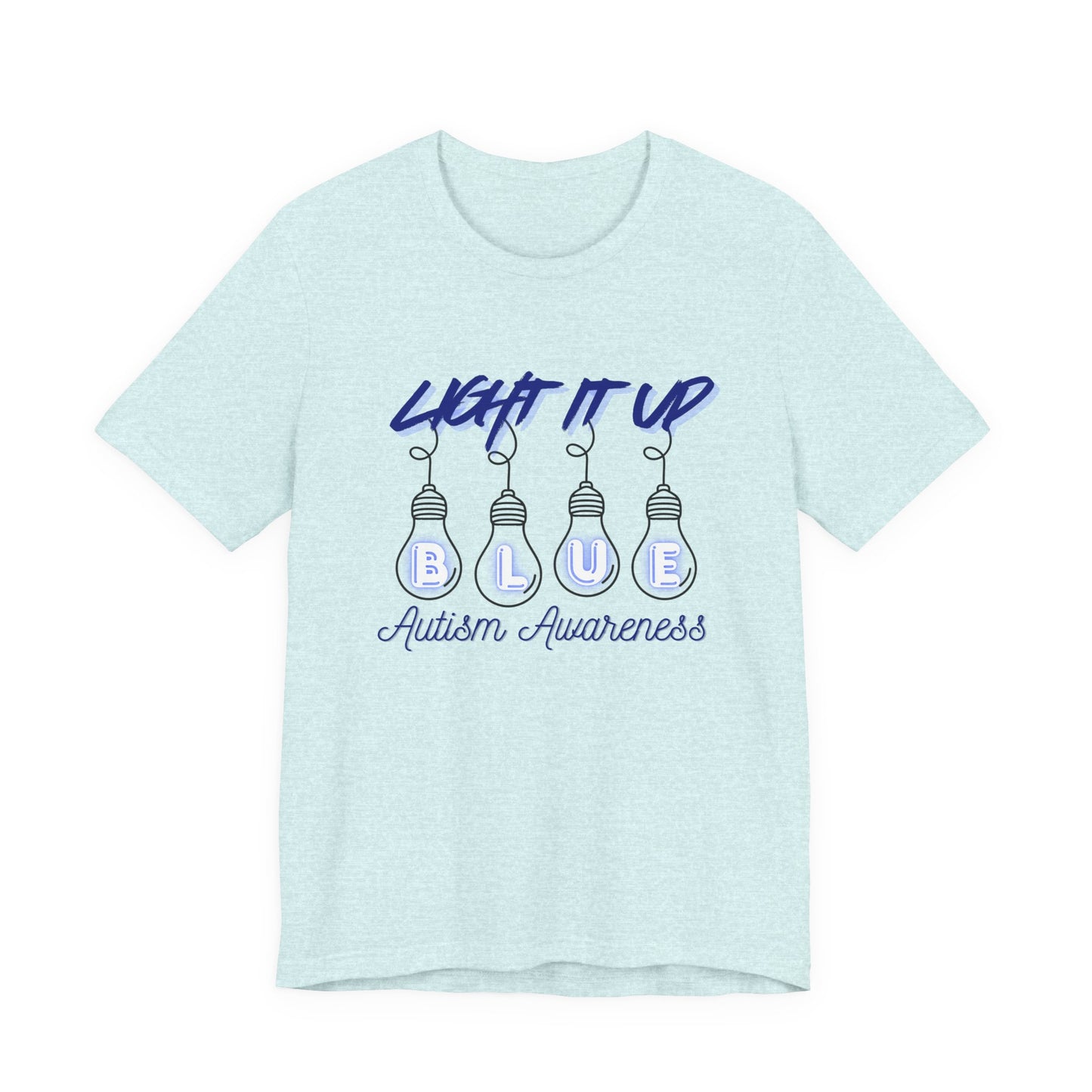 Light It Up Blue Autism Awareness T-Shirt | Blue Light Bulb Design