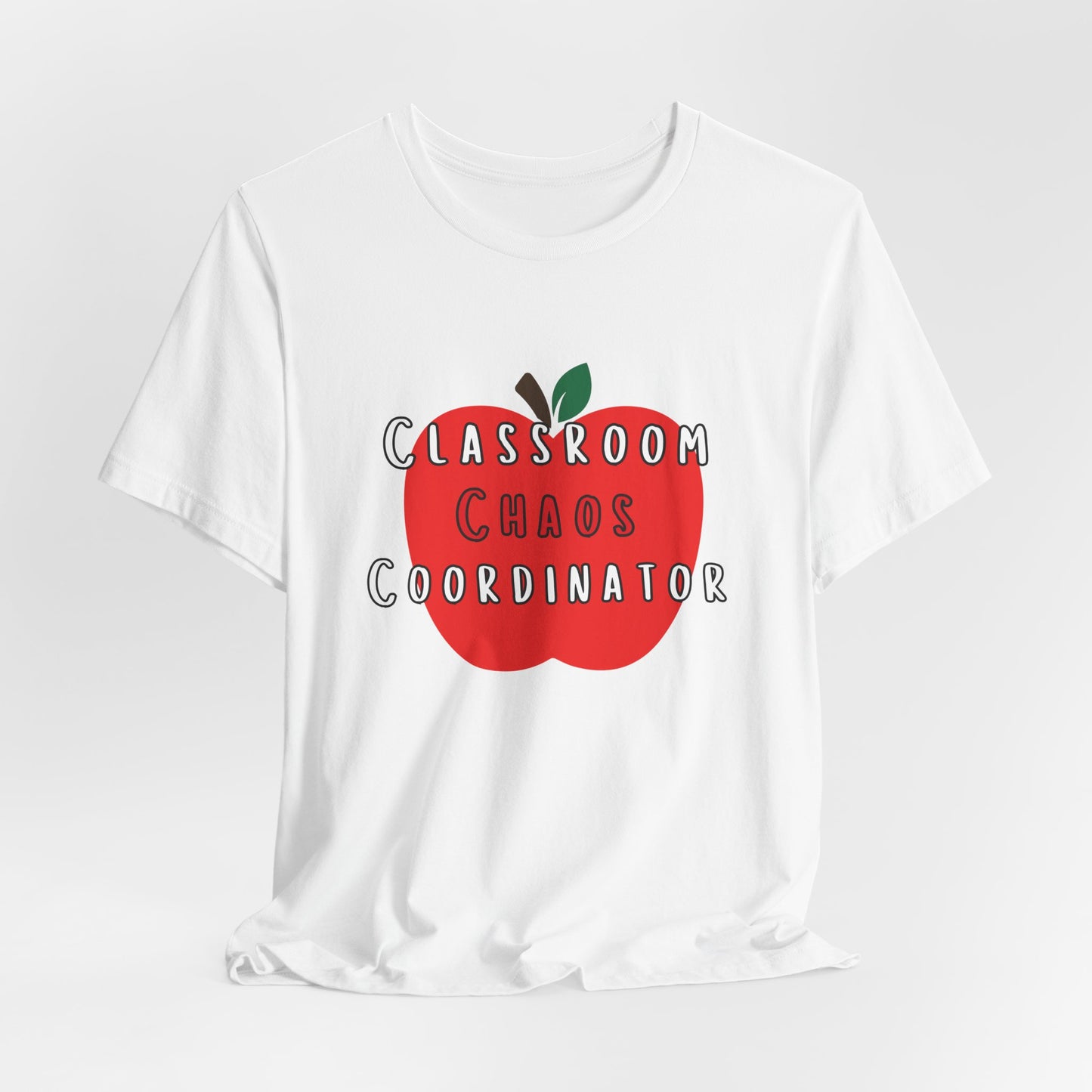 Classroom Chaos Coordinator Apple T-Shirt | Teacher Tee