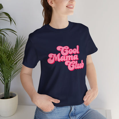 Cool Mama Club Tee — Retro Pink Graphic T-Shirt for Moms