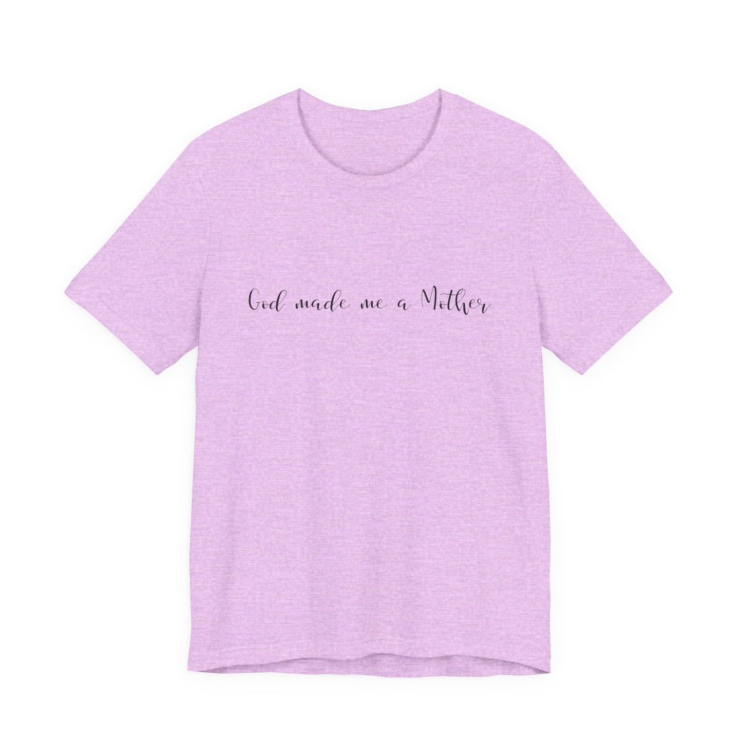 God Made Me a Mother T-Shirt | Christian Mom Tee | Faith Based Motherhood Shirt