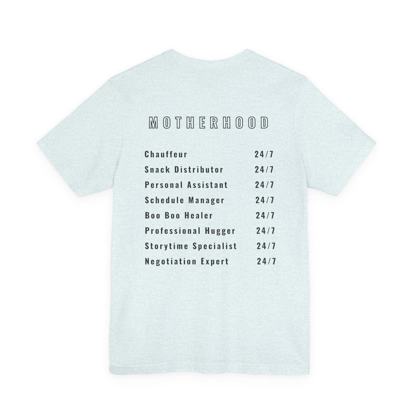 Motherhood On Duty 24/7 Shirt | Funny Mom Life Tee | Motherhood Shirt