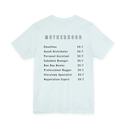 Motherhood On Duty 24/7 Shirt | Funny Mom Life Tee | Motherhood Shirt