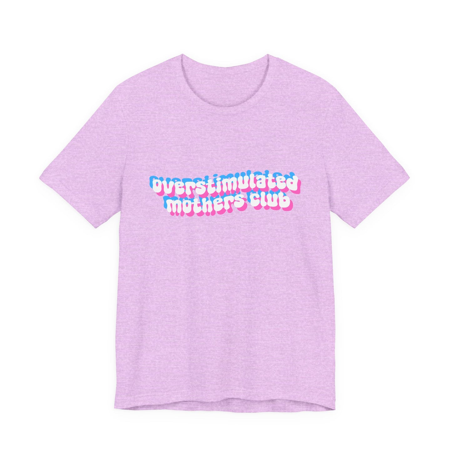 Overstimulated Mothers Club Shirt | Funny Mom Tee | Motherhood T-Shirt