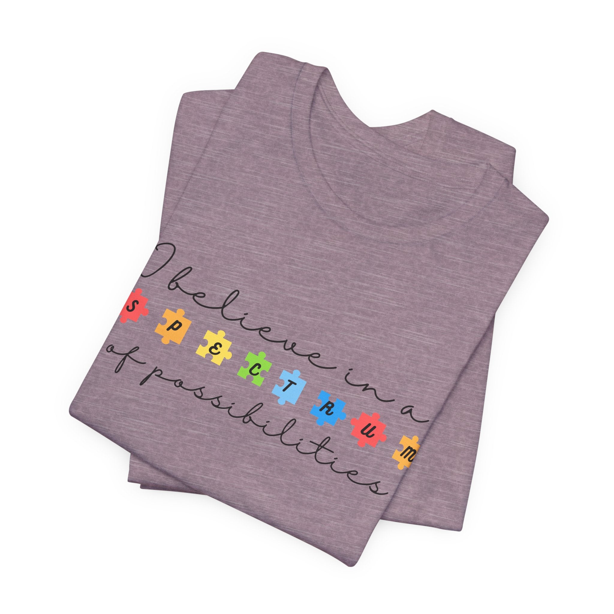 I Believe in a Spectrum of Possibilities T-Shirt | Autism Awareness, Colorful Puzzle Pieces | Black Writing