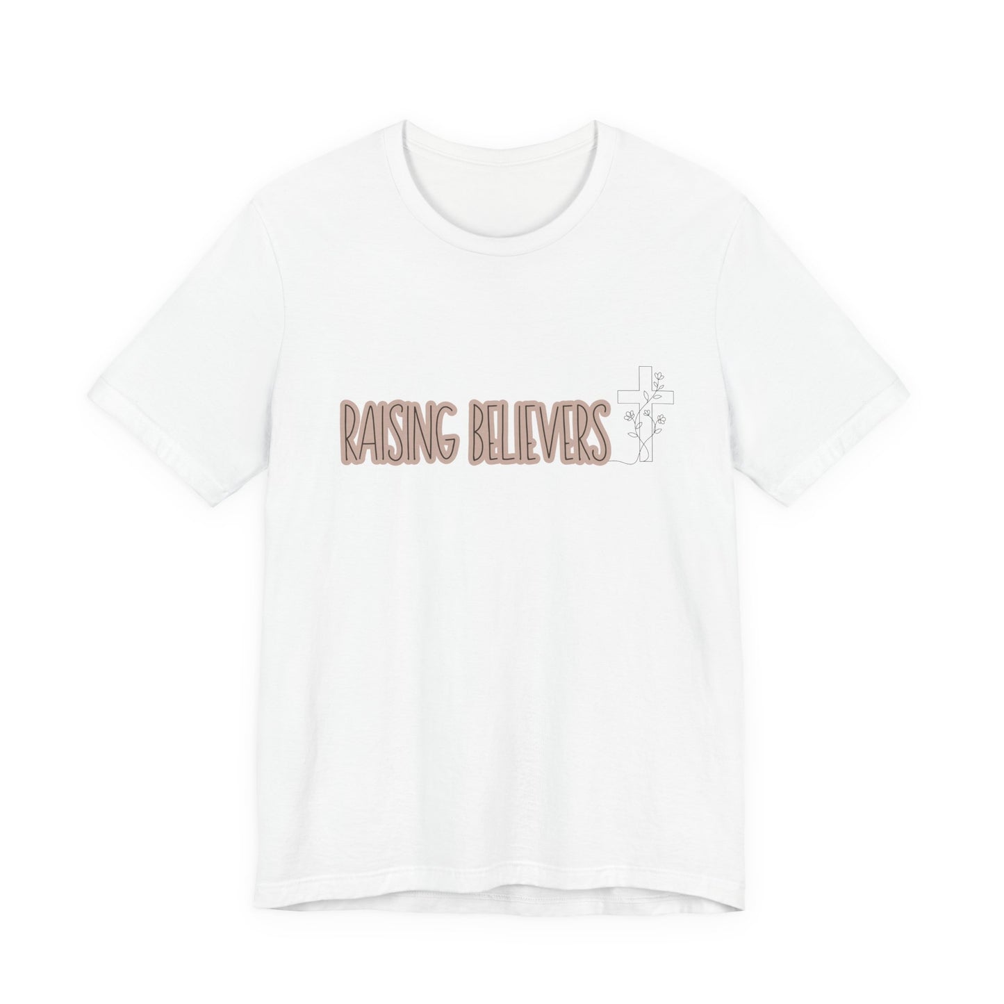 Raising Believers Shirt | Christian Mom Shirt | Faith Based T-Shirt | Christian Mother Gift