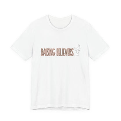 Raising Believers Shirt | Christian Mom Shirt | Faith Based T-Shirt | Christian Mother Gift