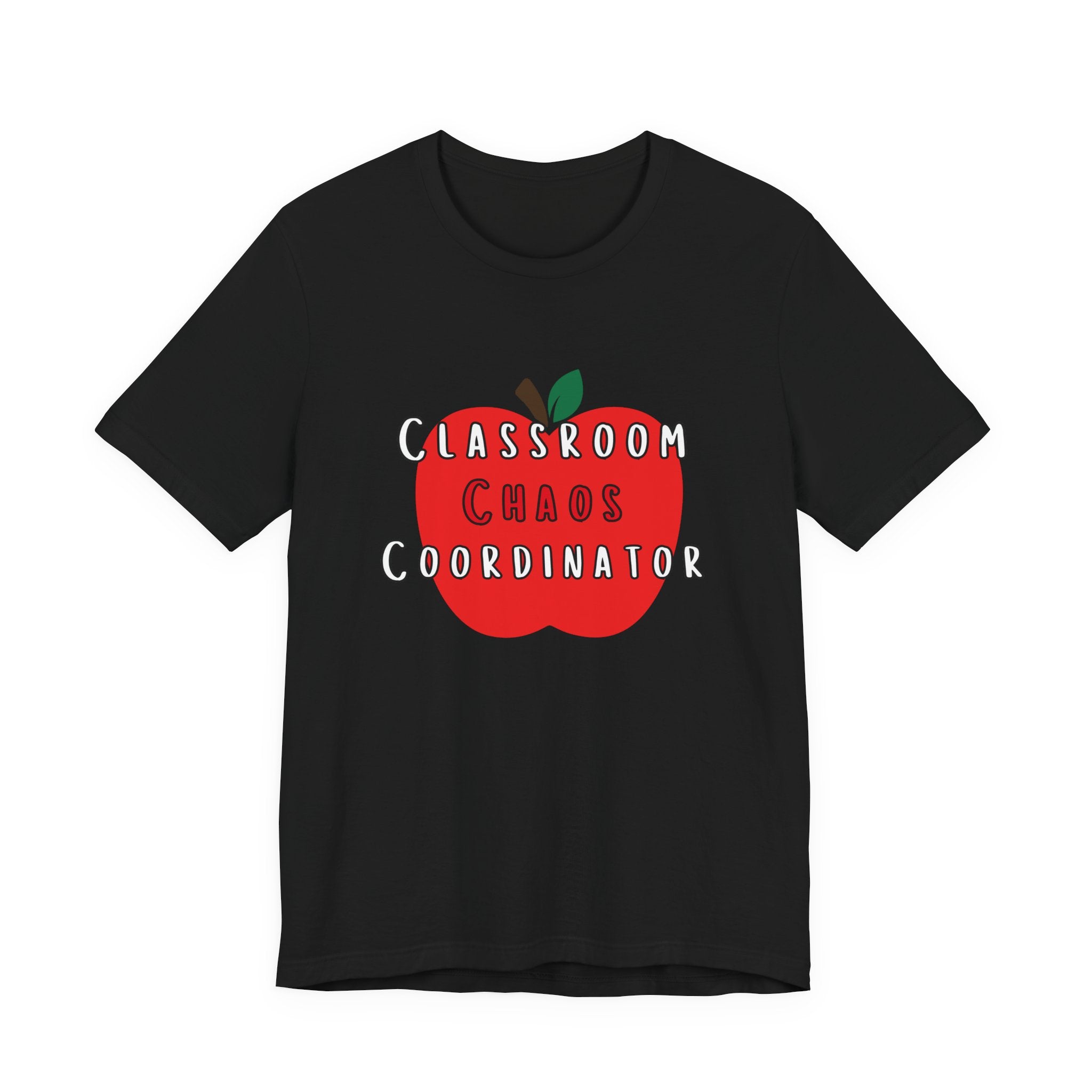 Classroom Chaos Coordinator Apple T-Shirt | Teacher Tee