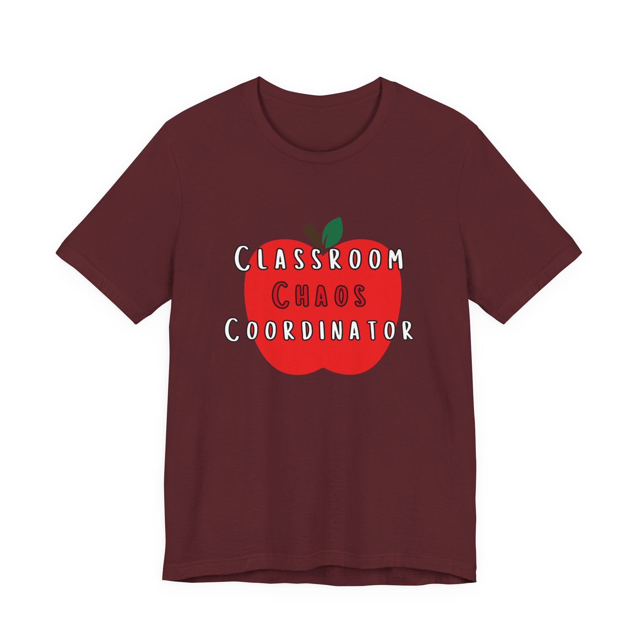 Classroom Chaos Coordinator Apple T-Shirt | Teacher Tee
