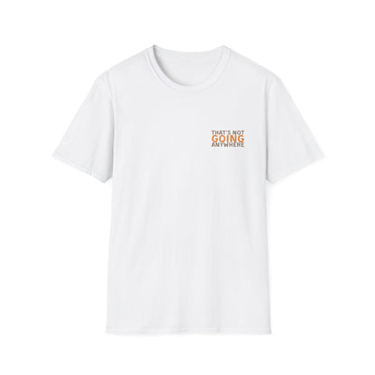 Funny Dad Cargo Strap Shirt | “Thats Not Going Anywhere” Funny Fathers Day Tee | Certified Cargo Inspector Graphic Shirt