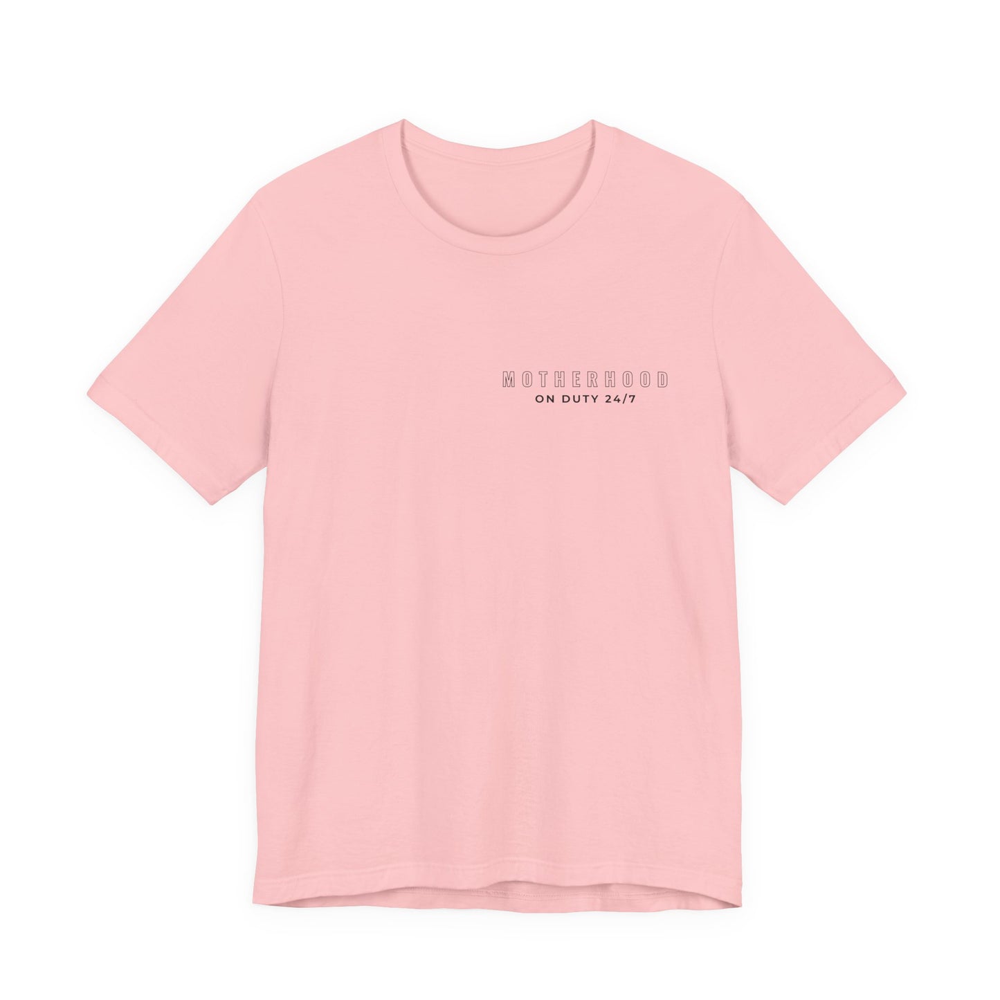 Motherhood On Duty 24/7 Shirt | Funny Mom Life Tee | Motherhood Shirt