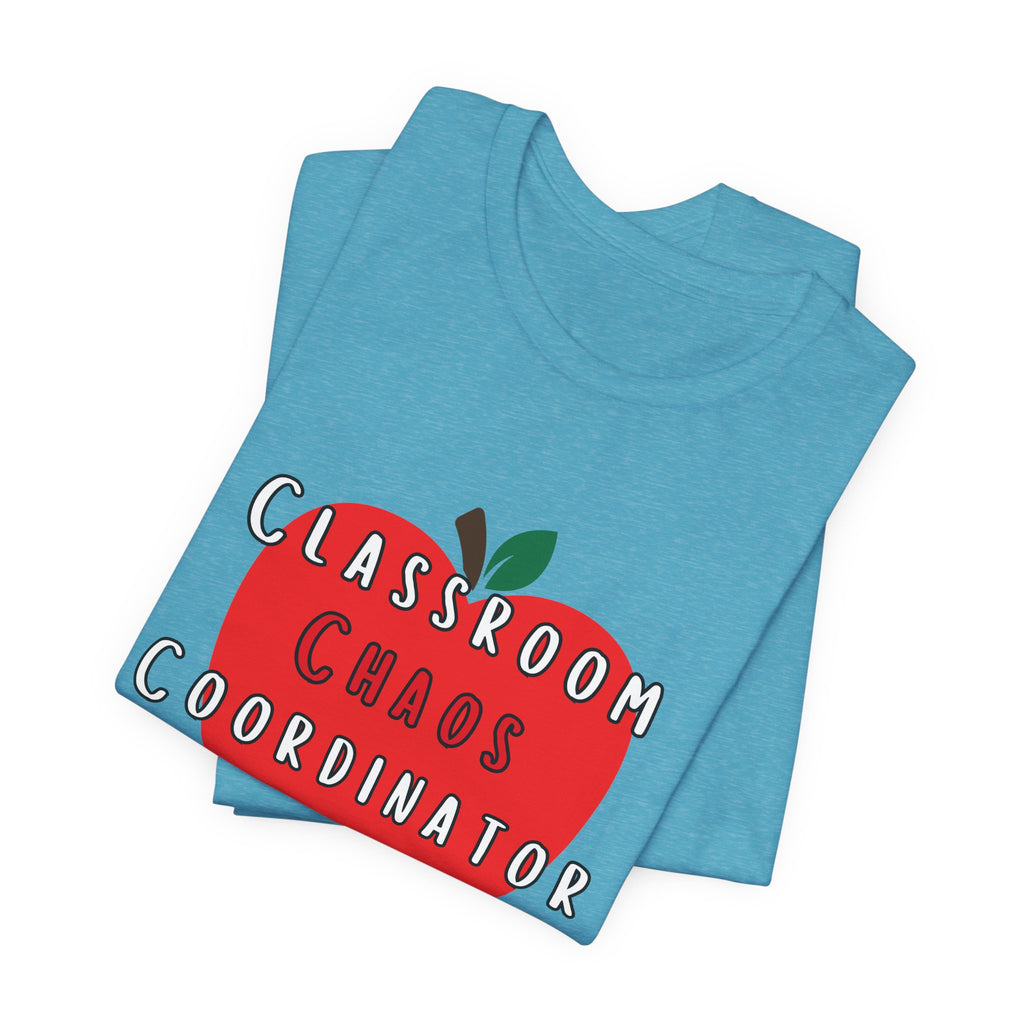 Classroom Chaos Coordinator Apple T-Shirt | Teacher Tee
