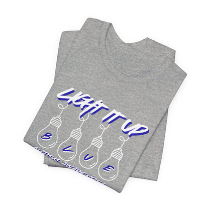 Light It Up Blue T-Shirt | Autism Awareness tee