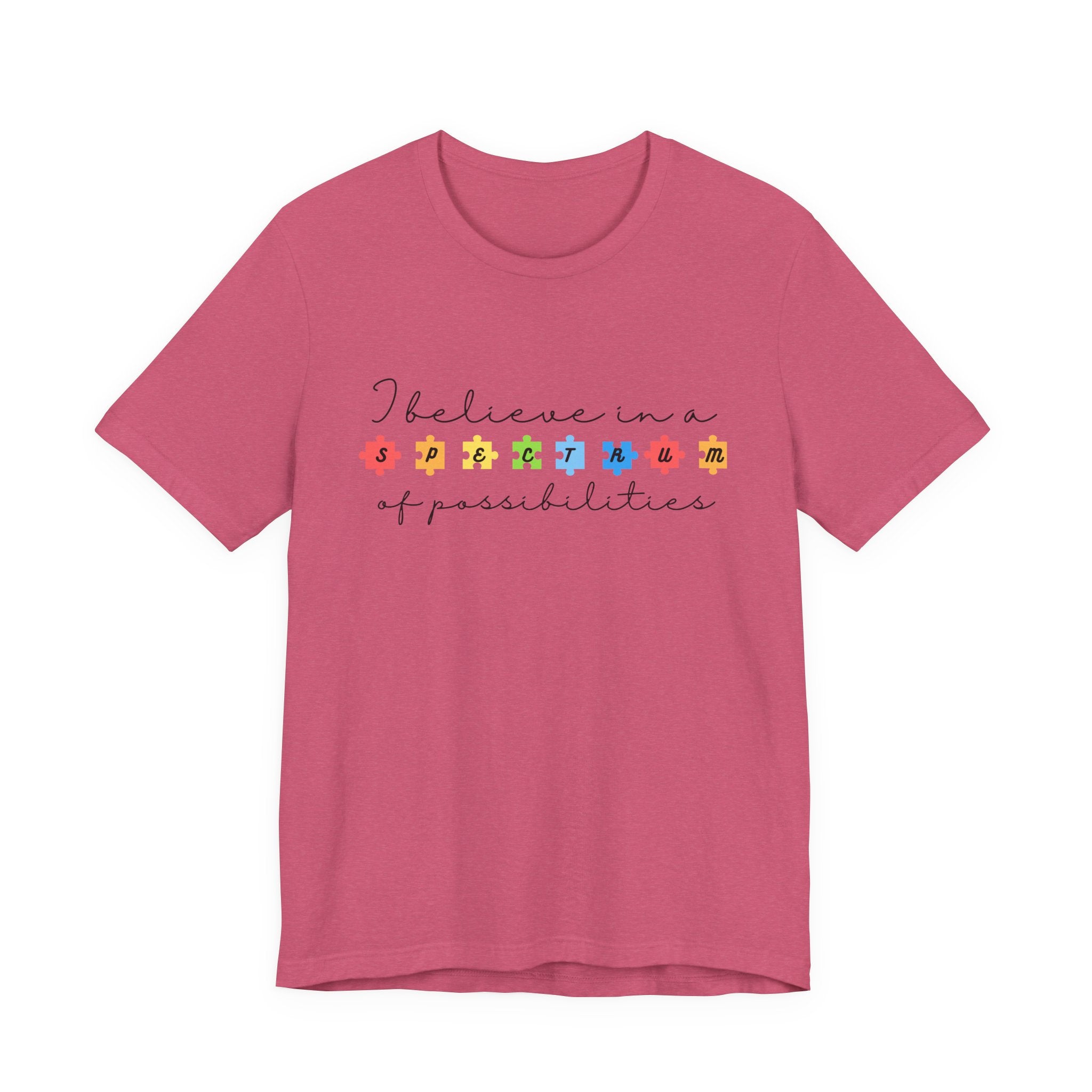 I Believe in a Spectrum of Possibilities T-Shirt | Autism Awareness, Colorful Puzzle Pieces | Black Writing