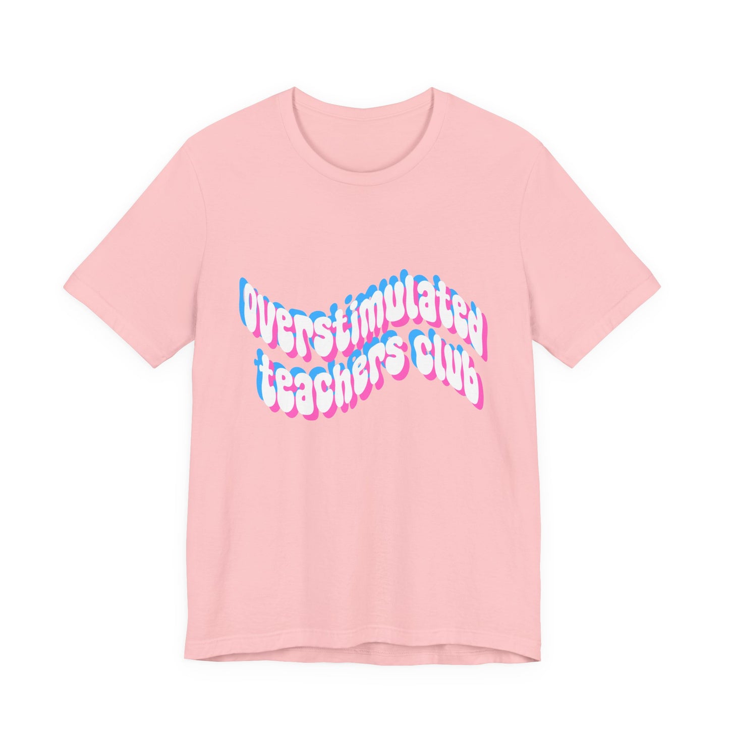 Overstimulated Teachers Club Tee | Wavy Text Teacher Shirt
