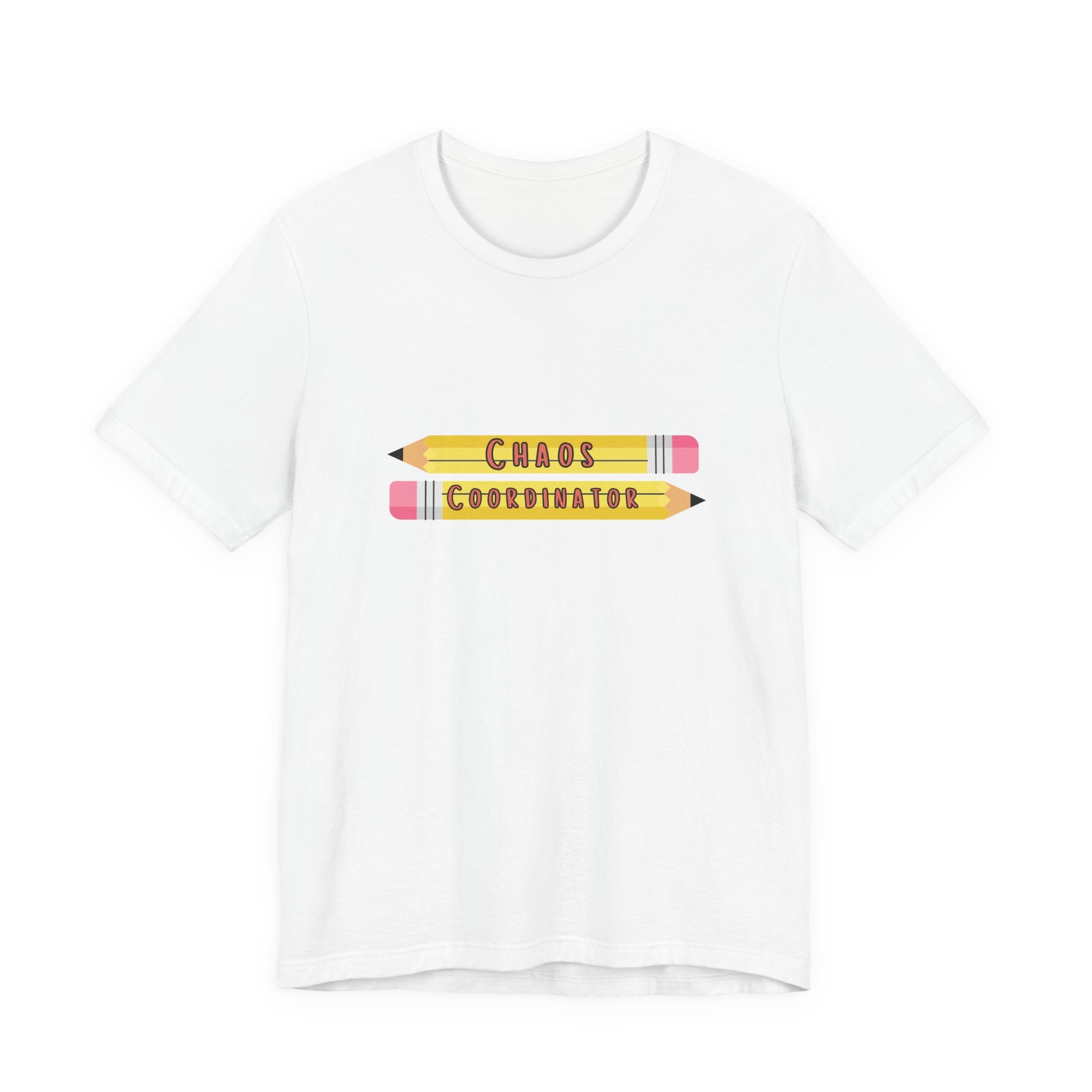Chaos Coordinator pencils T-Shirt | Teacher Humor Tee