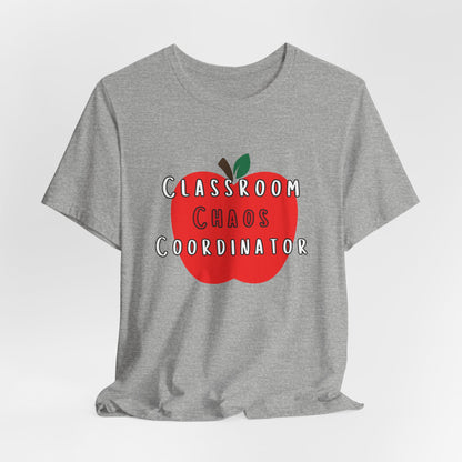 Classroom Chaos Coordinator Apple T-Shirt | Teacher Tee